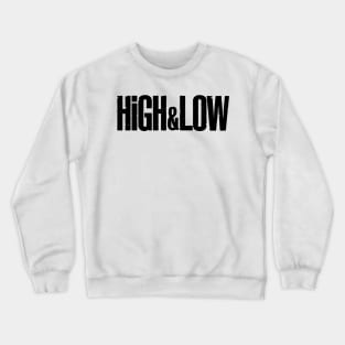 High and low - oyakohkoh backside Crewneck Sweatshirt